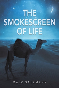 The Smokescreen of Life