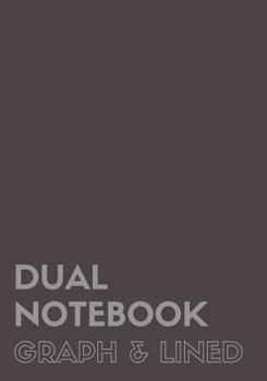 Paperback Dual Notebook Graph & Lined: Large Notebook with Lined and Graph Pages Alternating, 7 X 10, 120 Pages (60 College Ruled + 60 Grid Lined), Grey Soft Book
