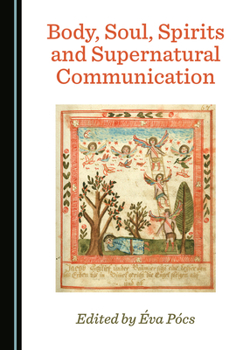 Hardcover Body, Soul, Spirits and Supernatural Communication Book