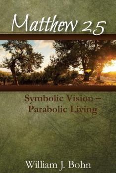 Paperback Matthew 25: Symbolic Vision - Parabolic Living Book