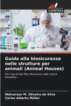 Paperback Guida alla biosicurezza nelle strutture per animali (Animal Houses) [Italian] Book