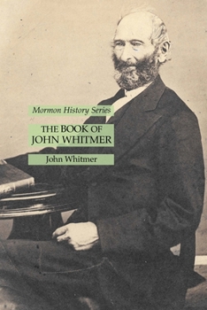 Paperback The Book of John Whitmer: Mormon History Series Book