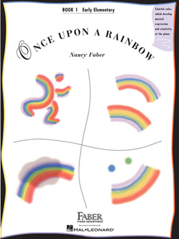 Paperback Once Upon a Rainbow - Book 1: Early Elementary Original Compositions by Nancy Faber Book
