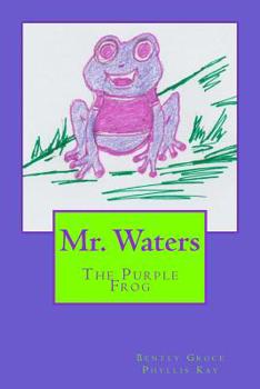 Paperback Mr. Waters: The Purple Frog Book