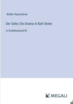 Paperback Der Sohn; Ein Drama in fünf Akten: in Großdruckschrift [German] Book