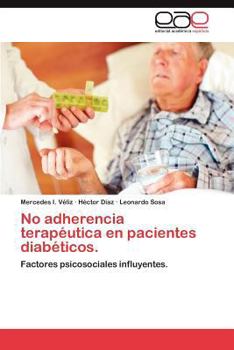 Paperback No Adherencia Terapeutica En Pacientes Diabeticos. [Spanish] Book