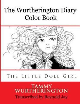 Paperback The Wurtherington Diary Color Book: The Little Doll Girl Book