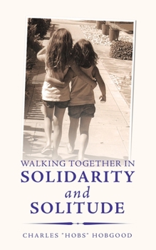 Paperback Walking Together in Solidarity and Solitude Book