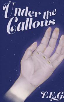 Paperback Under The Callous: an exploration of the body Book