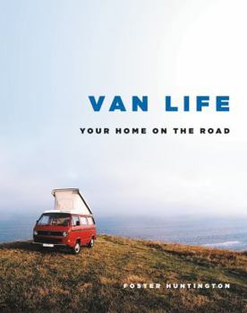 Hardcover Van Life: Your Home on the Road Book