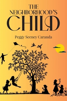 Paperback The Neighborhood's Child Book