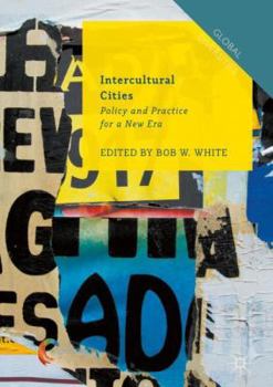Hardcover Intercultural Cities: Policy and Practice for a New Era Book