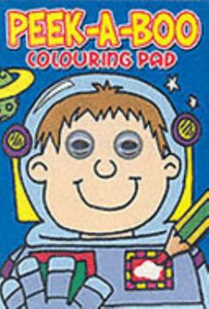 Paperback Colouring Pad (Peek a Boo) Book