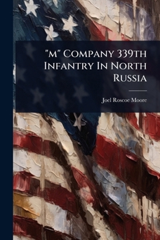 Paperback "m" Company 339th Infantry In North Russia Book
