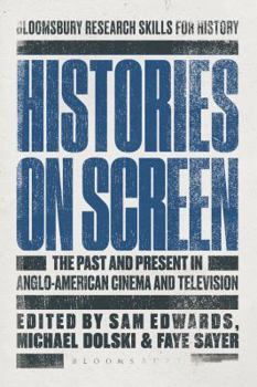 Paperback Histories on Screen: The Past and Present in Anglo-American Cinema and Television Book