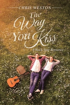 Paperback The Way You Kiss: A Rock Star Romance Book