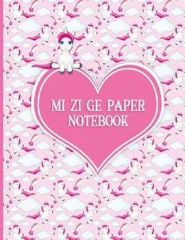 Paperback Mi Zi Ge Paper Notebook: Chinese Writing Practice Book, Traditional Chinese Writing - Unicorns Cover Book