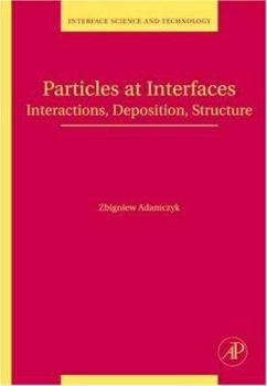 Paperback Particles at Interfaces: Interactions, Deposition, Structurevolume 9 Book