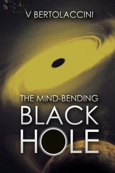 Paperback The Mind-Bending Black Hole Book