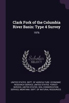 Clark Fork of the Columbia River Basin: Type 4 Survey: 1976