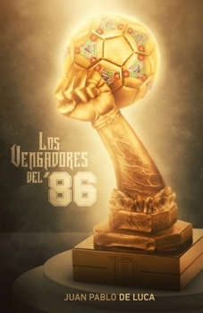 Los vengadores del '86 (Saga Barbicano) (Spanish Edition)