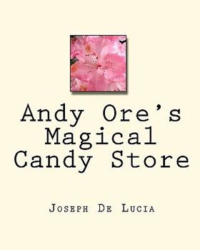 Paperback Andy Ore's Magical Candy Store Book