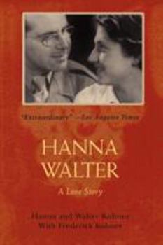 Paperback Hanna and Walter: A Love Story Book