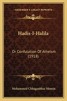 Paperback Hadis-I-Halila: Or Confutation Of Atheism (1918) Book