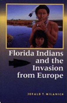 Paperback Florida Indians and the Invasion from Europe Book
