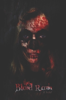 The Blood Room: Alternate Endings 1, 2, & 3