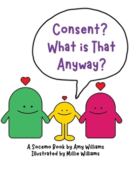 Paperback Consent? What is That Anyway? Book