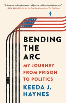 Hardcover Bending the Arc: My Journey from Prison to Politics Book