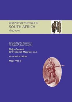 Paperback OFFICIAL HISTORY OF THE WAR IN SOUTH AFRICA 1899-1902 compiled by the Direction of His Majesty's Government Volume Four Maps Book