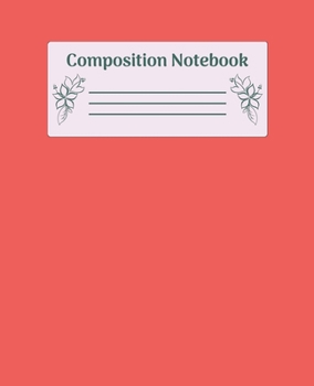 Paperback Composition Notebook: Wide Ruled Notebooks Paper - Composition Notebook (Diary, Journal) 7.5x9.25in 110 Pages Wide Ruled Notebooks Paper Book