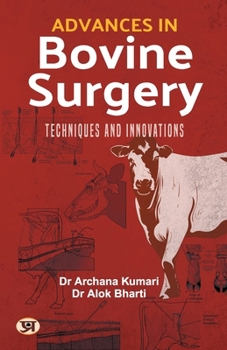 Paperback Advances in Bovine Surgery: Techniques and Innovations Book