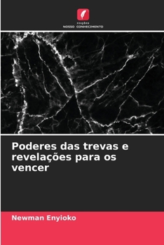 Paperback Poderes das trevas e revelações para os vencer [Portuguese] Book