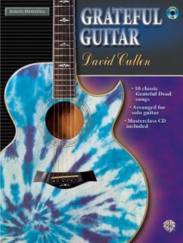 Paperback Acoustic Masterclass: David Cullen -- Grateful Guitar, Book & CD [With CD (Audio)] Book