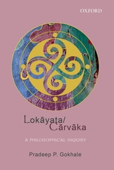 Hardcover Lok&#257;yata/C&#257;rv&#257;ka: A Philosophical Inquiry Book