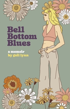 Paperback Bell Bottom Blues: A Memoir Book