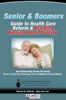 Paperback Seniors' Guide to Health Care Reform and Avoiding Nursing Home Poverty Book