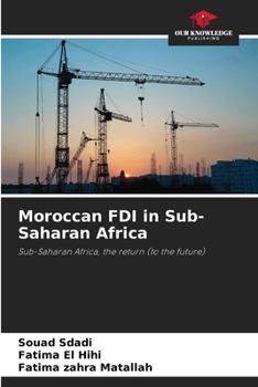 Paperback Moroccan FDI in Sub-Saharan Africa Book