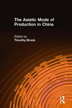 Hardcover The Asiatic Mode of Production in China Book