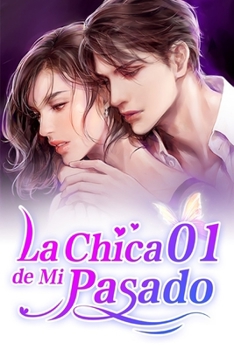 Paperback La Chica de Mi Pasado 1: Terminando Un Matrimonio [Spanish] Book