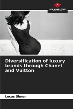 Paperback Diversification of luxury brands through Chanel and Vuitton Book