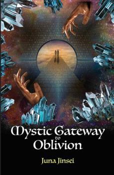 Paperback Mystic Gateway to Oblivion Book