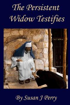 Paperback The Persistent Widow Testifies Book