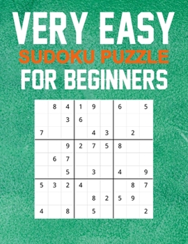 Paperback Very Easy Sudoku Puzzle Book For Beginners: 200 Easy Sudoku Puzzle to Improve Your Memory & Prevent Neurological Disorder Puzzles and Solutions - Perf [Large Print] Book