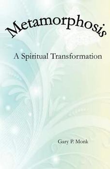 Paperback Metamorphosis: A Spiritual Transformation Book