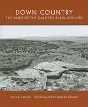 Hardcover Down Country: The Tano of the Galisteo Basin, 1250-1782 Book