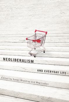 Paperback Neoliberalism and Everyday Life Book